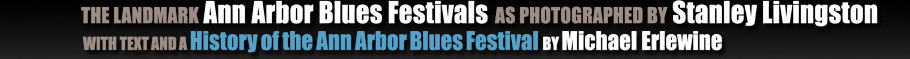 Ann Arbor Blues Festivals by Stanley Livingston